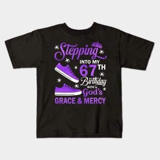 Stepping Into My 67th Birthday With God's Grace & Mercy Bday Kids T-Shirt